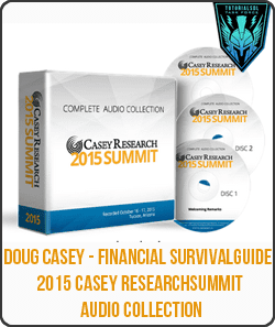 [Download Now] Doug Casey - Financial Survival Guide - 2015 Casey Research Summit Audio Collection