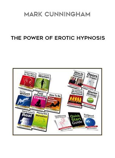 [Download Now] Mark Cunningham - The Power of Erotic Hypnosis