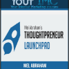 [Download Now] Mel Abraham – Thoughtpreneur Launchpad