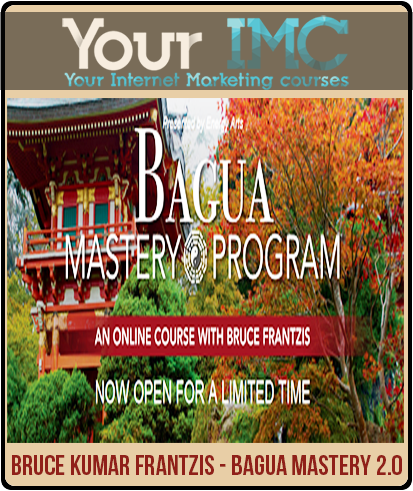 [Download Now] Bruce Kumar Frantzis - Bagua Mastery 2.0