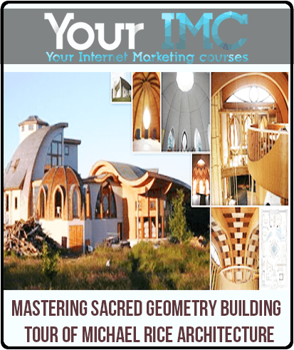 Mastering Sacred Geometry Building & Tour of Michael Rice Architecture