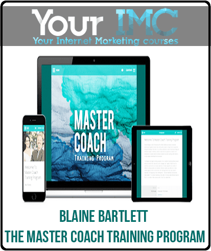 [Download Now] Blaine Bartlett - The Master Coach Training Program