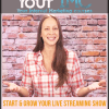 [Download Now] Start & Grow Your Live Streaming Show﻿﻿﻿﻿﻿ By Luria Petrucci Live Streaming Pros