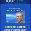 [Download Now] 4 Dimensions of Medical Qigong with Roger Jahnke