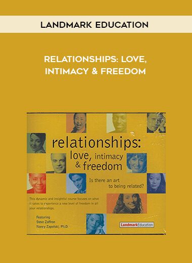 [Download Now] Landmark Education – Relationships: Love