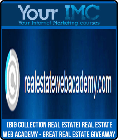 [Download Now] [BIG Collection Real Estate] Real Estate Web Academy - Great Real Estate Giveaway