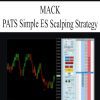 [Download Now] MACK – PATS Simple ES Scalping Strategy