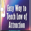 [Download Now] Michael Losier – Easy Way to Teach Law of Attraction