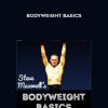 Steve Maxwell – Bodyweight Basics