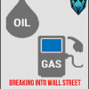 Breaking Into Wall Street - Oil and Gas Modeling