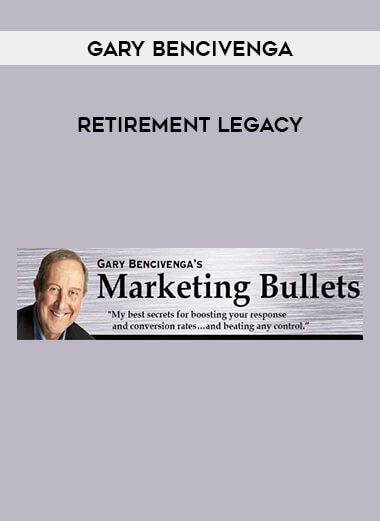 Retirement Legacy - Gary Bencivenga