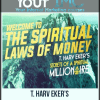 T. Harv Eker - Spiritual Laws of Money 2017