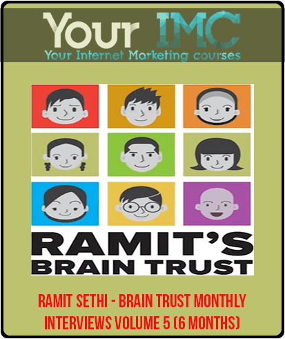 Ramit Sethi - Brain Trust Monthly Interviews Volume 5 (6 Months)