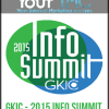 GKIC - 2015 INFO SUMMIT