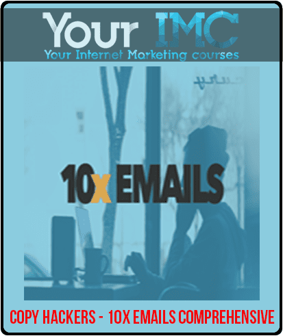 [Download Now] Copy Hackers - 10x Emails Comprehensive