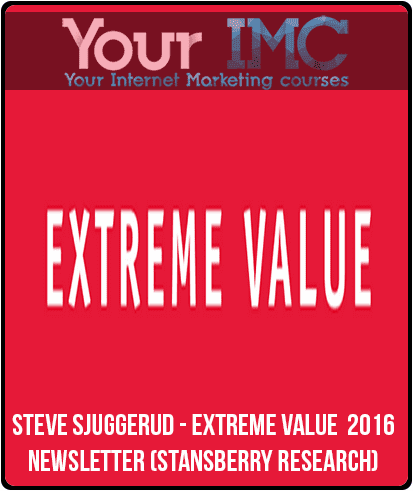 Steve Sjuggerud - Extreme Value 2016 Newsletter (Stansberry Research)