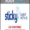 Lee Ann Price - Sticky Client Method