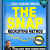 Cesar Rodriguez - Snap Recruiting Method