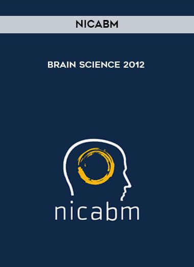 [Download Now] NICABM - Brain Science 2012