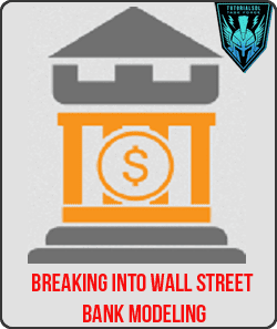 Breaking Into Wall Street - Bank Modeling