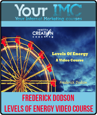 Frederick Dodson - Levels Of Energy Video Course