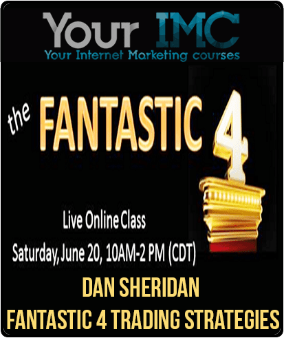 [Download Now] Dan Sheridan - Fantastic 4 Trading Strategies