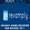 Sam Bakker - Revamply Drag And Drop Visual Web Editor + OTO 1 + Agency License (Shared Account)