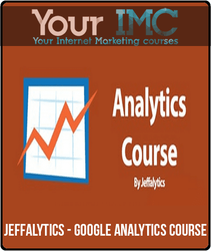 [Download Now] Jeffalytics - Google Analytics Course