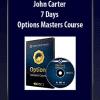 John Carter - 7 Days Options Masters Course