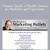 7 Master Secrets of Wealth Creation for Marketers and Copywriters - Gary Bencivenga