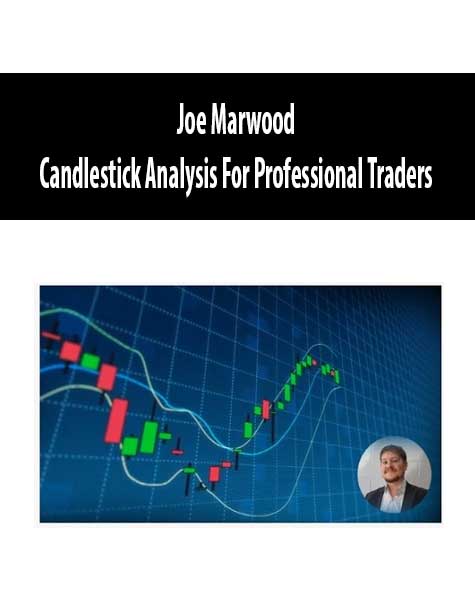 [Download Now] Joe Marwood - Candlestick Analysis For Professional Traders