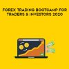 [Download Now] Forex Trading Bootcamp For Traders & Investors (2020)