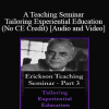 A Teaching Seminar with Milton Erickson Part 3 - Tailoring Experiential Education (No CE Credit)