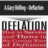 A.Gary Shilling – Deflaction