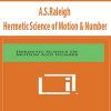 A.S.Raleigh – Hermetic Science of Motion & Number