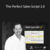 Aaron Fletcher - The Perfect Sales Script 2.0