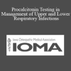 Abhishek Kumar - Procalcitonin Testing in Management of Upper and Lower Respiratory Infections