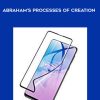 Abraham's Processes of Creation - Abraham-Hicks