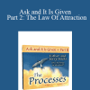 Abraham-Hicks - Ask and It Is Given - Part 2: The Law Of Attraction