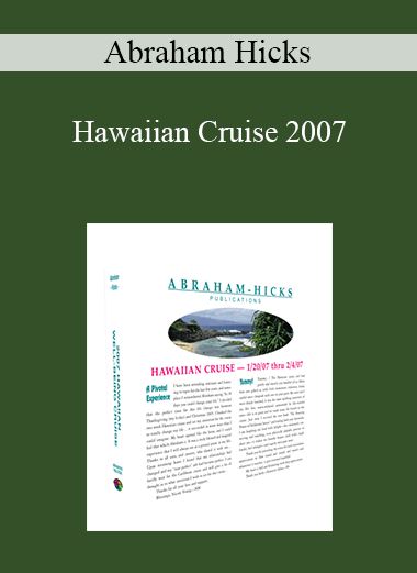 Abraham Hicks - Hawaiian Cruise 2007