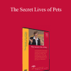 Abraham Hicks - The Secret Lives of Pets