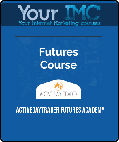 [Download Now] Activedaytrader – Futures Academy