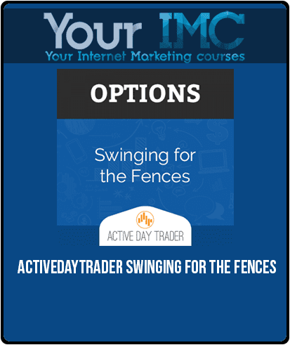 [Download Now] Activedaytrader – Swinging For The Fences