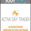 [Download Now] Activedaytrader – Workshop Options For Income