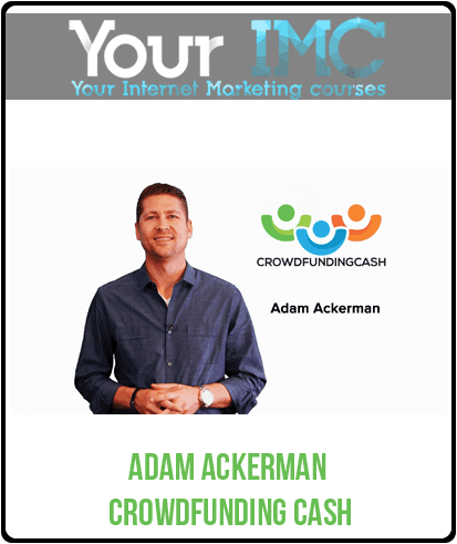 Adam Ackerman - Crowdfunding Cash