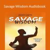 Adam Cam's - Savage Wisdom Audiobook