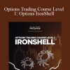 Adam Khoo - Options Trading Course Level 1: Options IronShell