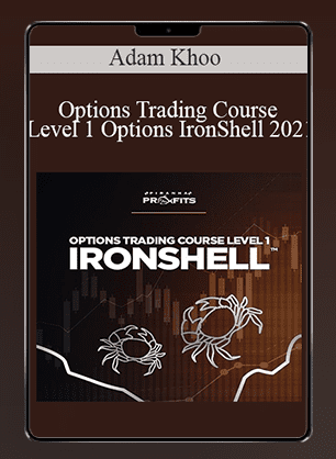 Adam Khoo - Options Trading Course Level 1 Options IronShell 2021