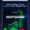 Adam Khoo - Stock Trading Course Level 1 Profit Snapper 2021