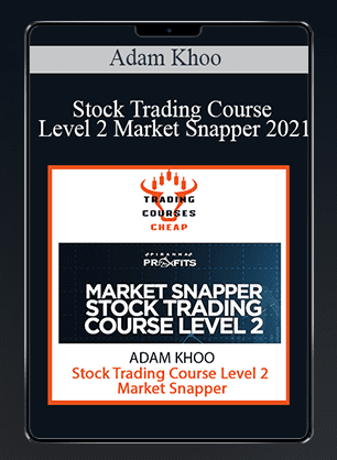 Adam Khoo - Stock Trading Course Level 2 Market Snapper 2021